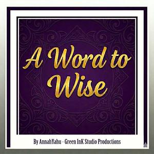 A Word to the Wise