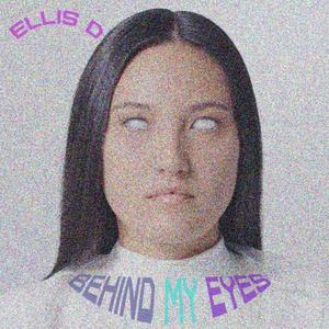 Behind my Eyes