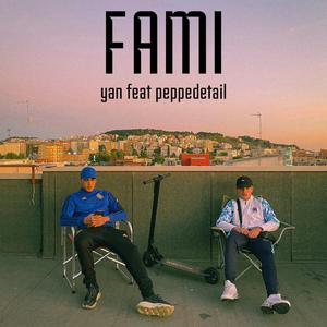 Fami (feat. PeppeDetail)