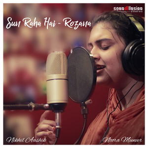 Sun Raha Hai - Rozana