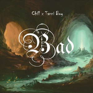 Bad (feat. Tanni Boy)
