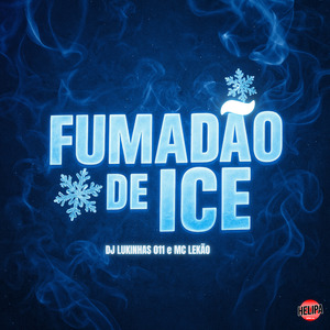 Fumadão de Ice