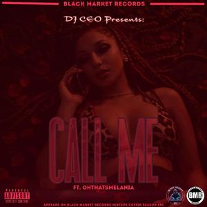 Call Me (feat. OHTHATSMELANIA)
