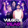 MK no Beat - Vulgo de Vilão