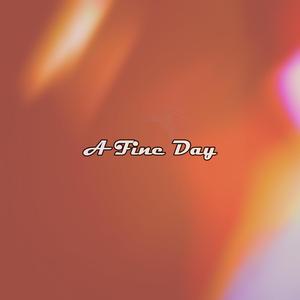 A Fine Day