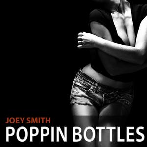 Poppin Bottles (Original Mix)