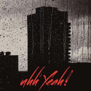 Uhh Yeahh (feat. Rockstar Glizzy)