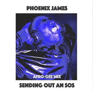 SENDING OUT AN SOS (Afro-Gee Mix)