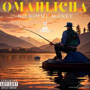 NO GIMME MONEY