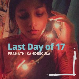 Last Day of 17