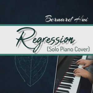 Regression (Solo Piano Cover)