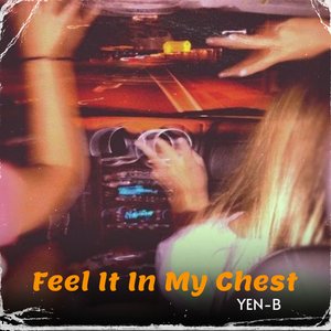Feel It In My Chest