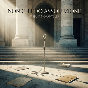 NON CHIEDO ASSOLUZIONE