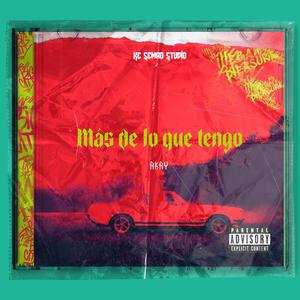 Más de lo que tengo