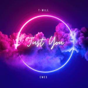 Just You (feat. Emes)