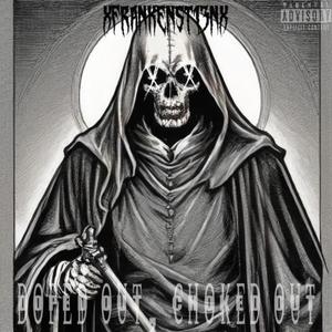 Doped Out, Choked Out