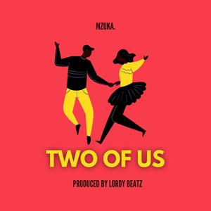 Two of Us (feat. Lordy Beatz)