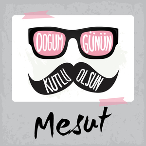 Doğum Günün Kutlu Olsun Mesut