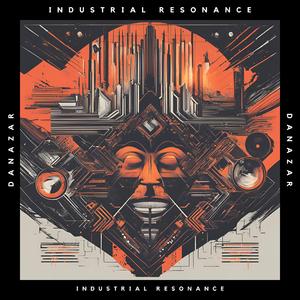 Industrial Resonance