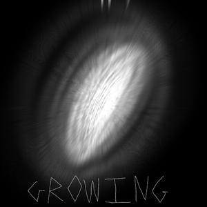Growing