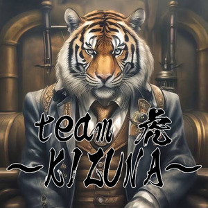 team 虎 ～KIZUNA～