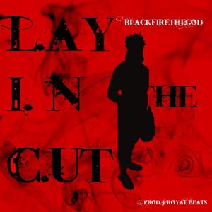 Lay In The Cut