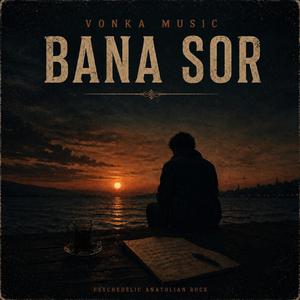 Bana Sor