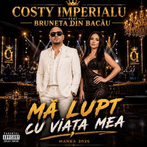 Mă Lupt Cu Viața Mea (feat. Bruneta Din Bacău)