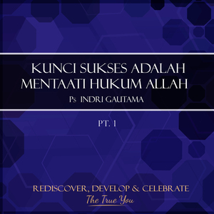 Kunci Sukses Adalah Mentaati Hukum Allah, Pt. 1