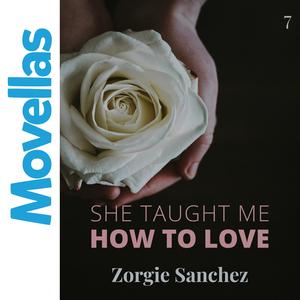 She Taught Me How to Love - 079