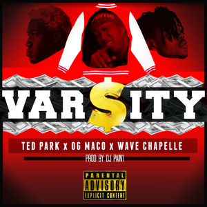 Varsity (feat. OG Maco & Wave Chapelle)