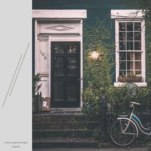 Rumah Yang Kita Bangun