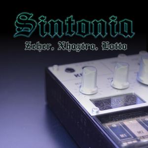 Sintonía (feat. Xhaztro & Lotto)
