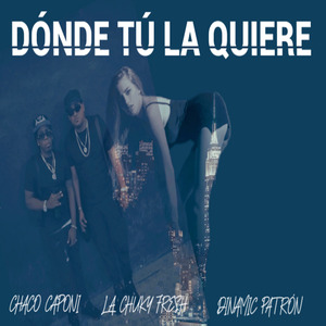 Donde Tu la Quiere