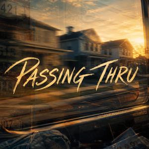 Passing Thru