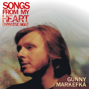 Songs from My Heart (Japanese Sigh)