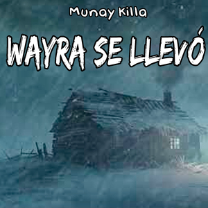 Wayra Se Llevo