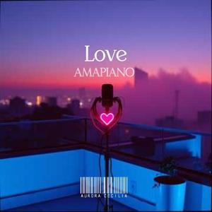 Love Amapiano