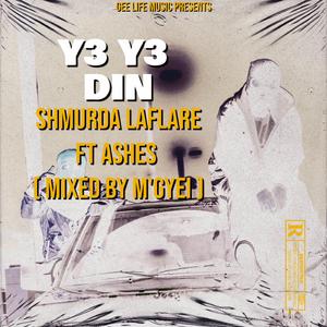 Y3 Y3 DIN (feat. Ashes Gee)