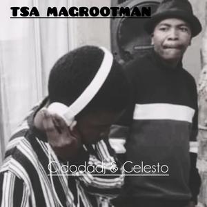 Tsa Magrootman (feat. Gelesto)