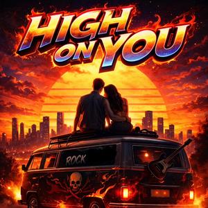 High on you