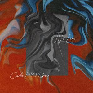 NO LOVE(Prod. SilentSyndicate)