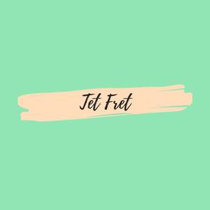 Tet Fret