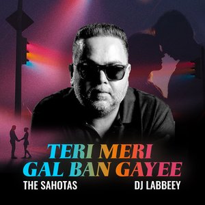Teri Meri Gal Ban Gayee