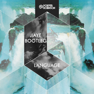 Porter Robinson-Language（Jiaye remix）