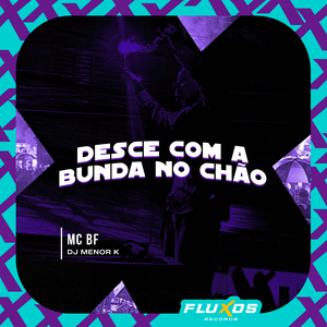 Desce Com a Bunda no Chão