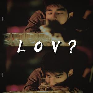 L O V ？（prod by Red killer）