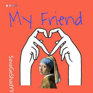 My Friend