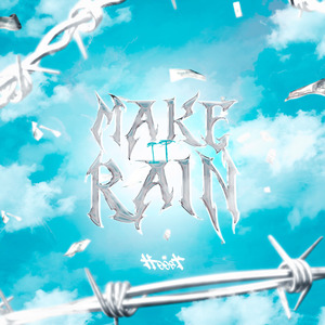 Make It Rain