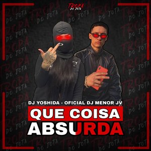 Que Coisa Absurda